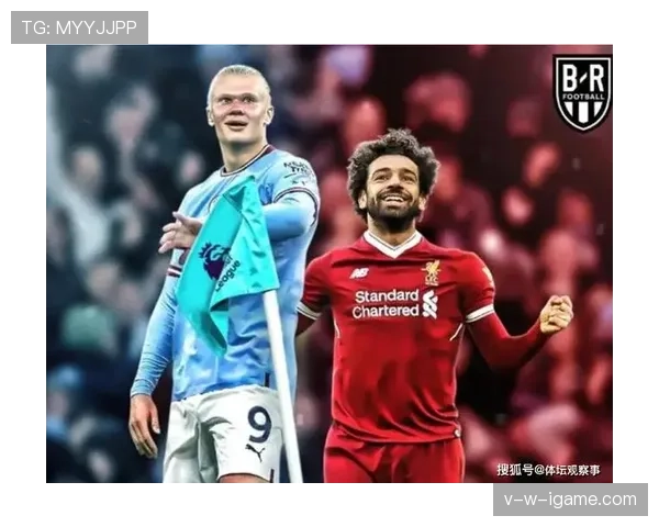 英超豪门巅峰对决：曼城迎战状态回暖的利物浦